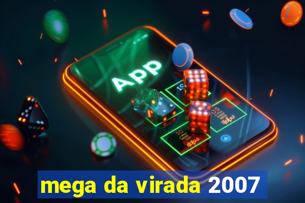 mega da virada 2007